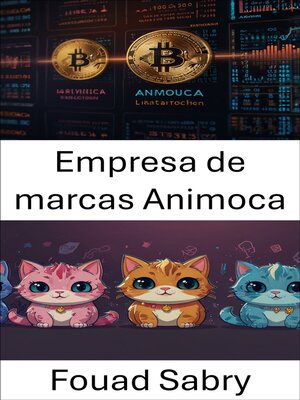 cover image of Empresa de marcas Animoca